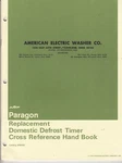 American Electric Washer - Defrost Timer Cross Reference Hand Book 1973 Catalog. Fixed Price $25.00.